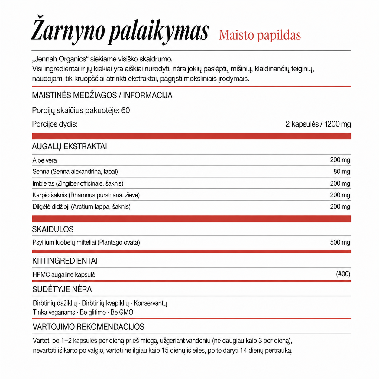 Storosios žarnos veiklai palaikyti